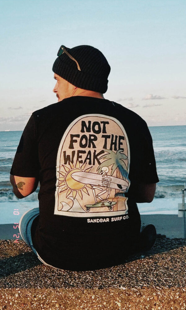 Not for the Weak Tee - Black