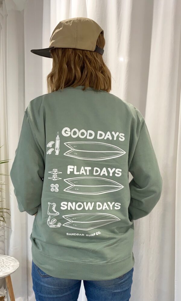 Good Days Sweatshirt